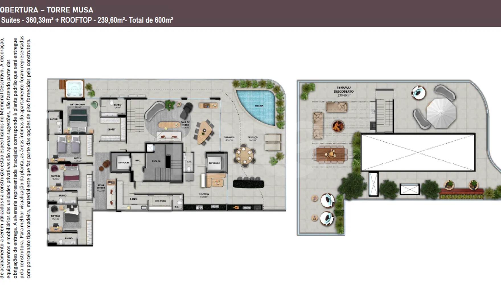 Planta — Cobertura Duplex 599,99 m²